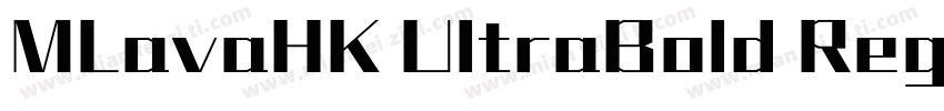 MLavaHK UltraBold Regular字体转换